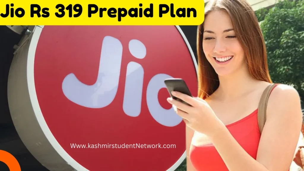 Jio Rs 319 Prepaid Plan